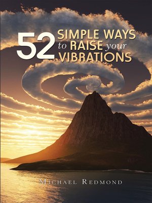 cover image of 52 Simple Ways to Raise Your Vibrations